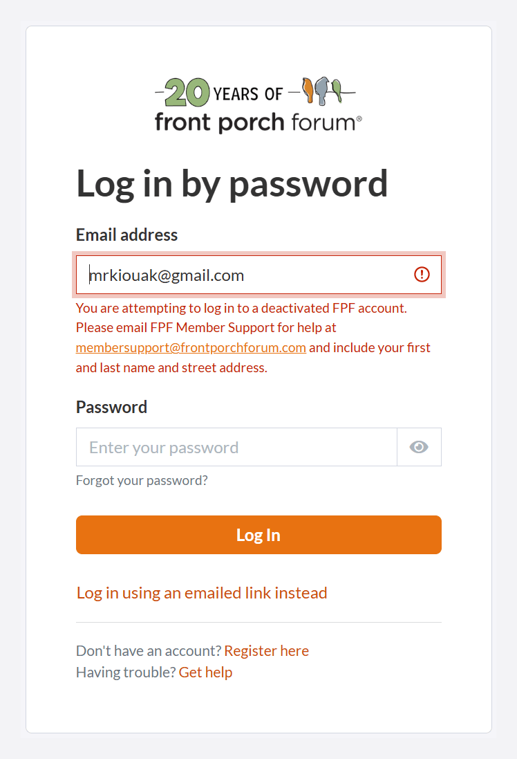 Front Porch Forum 'Log in by password' page. The email field contains mrkiouak@gmail.com, outlined in red, with an error message below it.